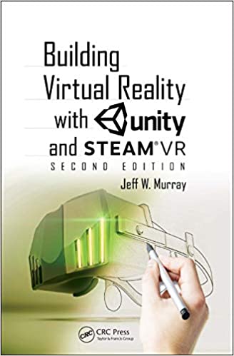 Building Virtual Reality with Unity and SteamVR (2nd Edition)  - Original PDF